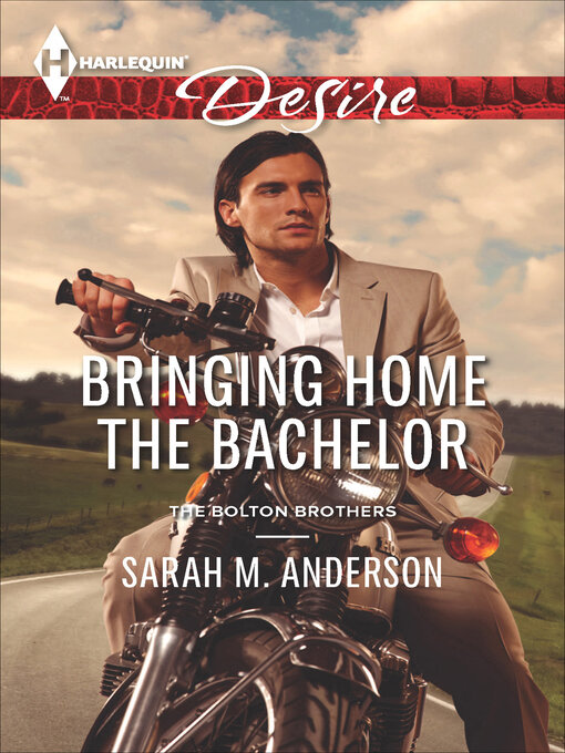 Title details for Bringing Home the Bachelor by Sarah M. Anderson - Available